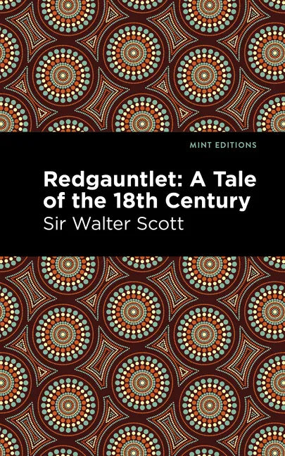 Redgauntlet: A Tale of the Eighteenth Century - Paperback