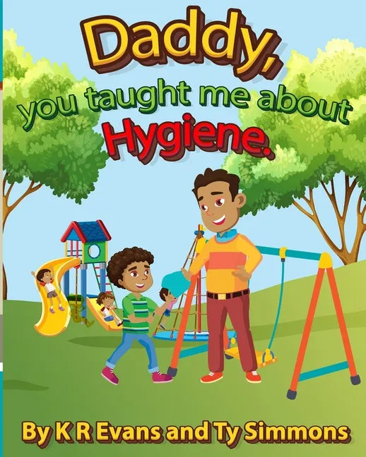 Daddy, you taught me about Hygiene: Zayon series 2 - Paperback