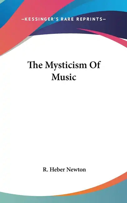 The Mysticism Of Music - Hardcover