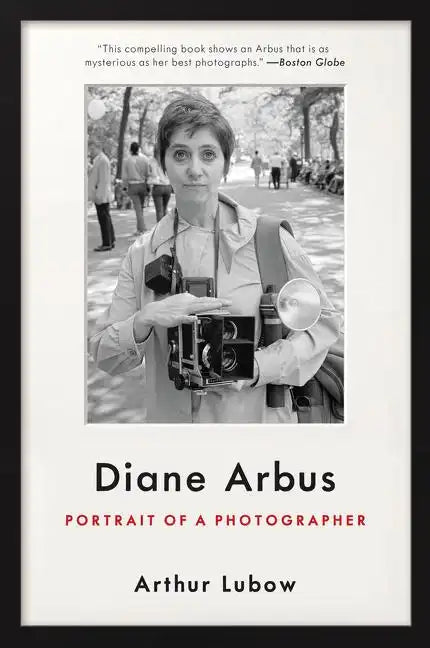 Diane Arbus: Portrait of a Photographer - Paperback