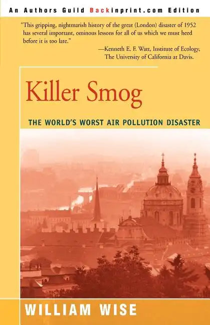 Killer Smog: The World's Worst Air Pollution Disaster - Paperback