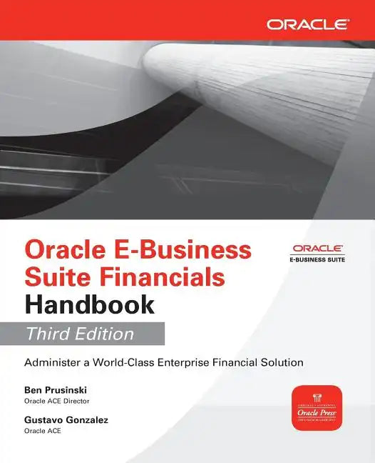 Oracle E-Business Suite Financials Handbook - Paperback