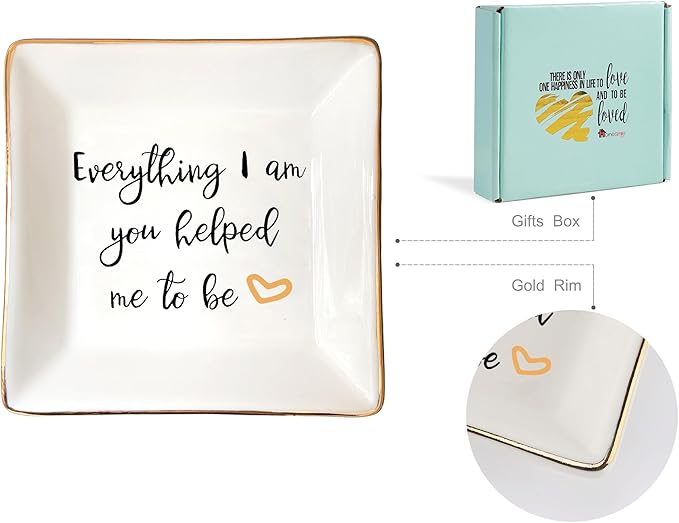 HOME SMILE Everything I Am You Helped Me to Be-Ceramic Ring Dish Jewelry Tray-Mother/Stepmom/Bonus Mom Gifts for Thanksgiving Day Birthday Christmas