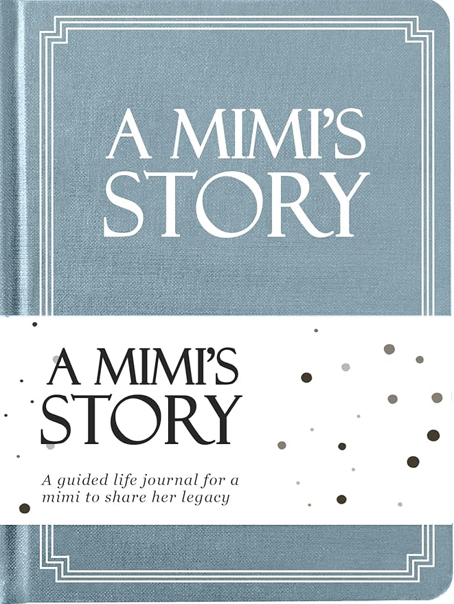 Mimi's Life Story Journal (Hardcover): A Meaningful Keepsake for Mimi to Share Her Journey & Memories, Book Includes 250+ Prompt Questions, Sentimental Gift for Mother's Day, Birthday, Christmas