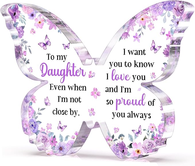 Mothers Day Gift for Daughter from Mom Dad, Unique Purple Butterfly Acrylic Plaque Desk Decor, Mothers Day Valentines Christmas Birthday Graduation Gifts for Daughter Adult, 5 x 3.8 x 0.5 inches