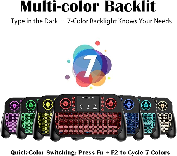 Mini Keyboard with Touchpad-2.4GHz & Bluetooth Dual-Mode,7-Color Backlight, Multimedia Hotkeys, Rechargeable, for Android TV Box, Smart TV, Projector, PS3, PC, Tablet, Windows/iOS/Android