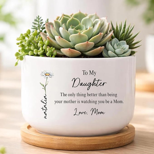 Personalized Daughter Gift from Mom, Custom Mothers Day Plant Pot for Daughters, Custom Mother Daughters Plant Pot, to My Daughter Gifts, Gift for Birthday