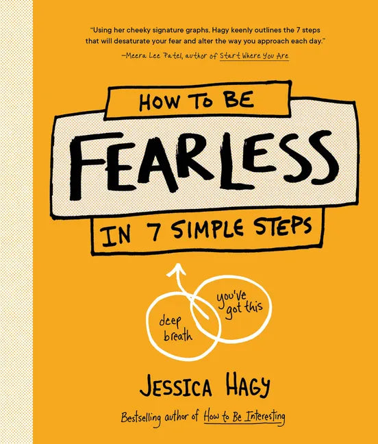 How to Be Fearless: In 7 Simple Steps - Hardcover