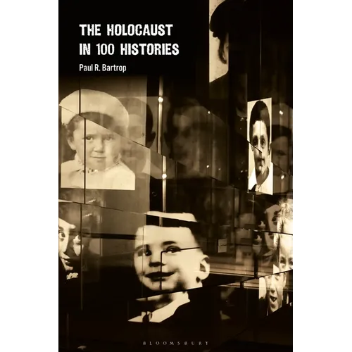 The Holocaust in 100 Histories - Hardcover