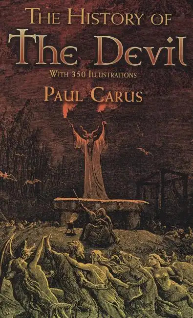 The History of the Devil: With 350 Illustrations - Paperback