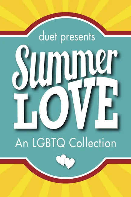 Summer Love: An LGBTQ Collection - Paperback