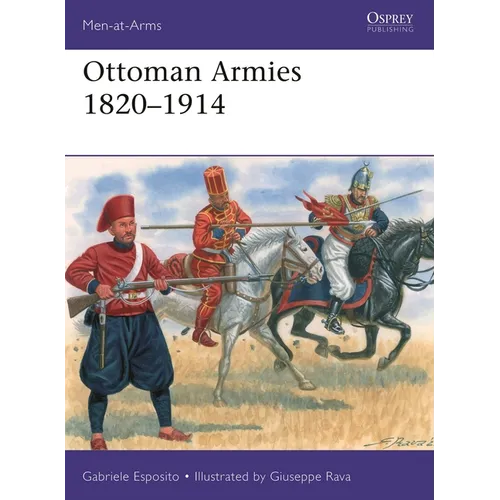 Ottoman Armies 1820-1914 - Paperback