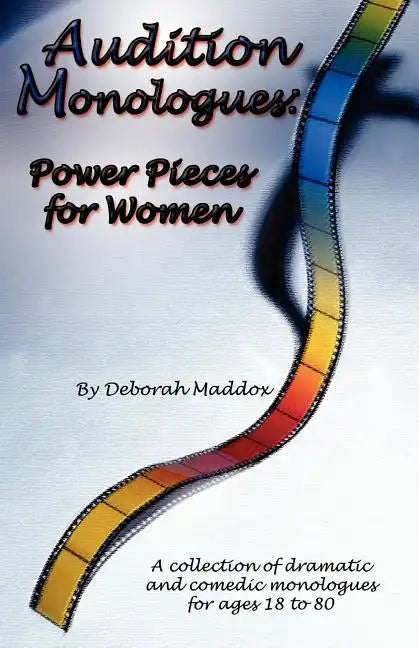 Audition Monologues: Power Pieces for Women - Paperback