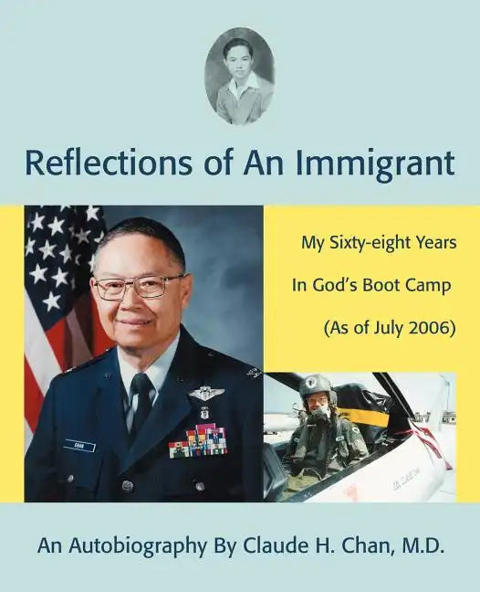 Reflections of an Immigrant: My Sixty-Eight Years in God's Boot Camp (as of July 2006) - Paperback
