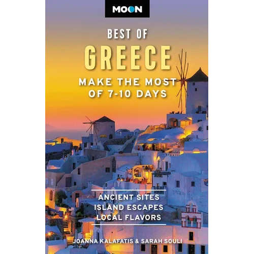 Moon Best of Greece: Make the Most of 7-10 Days - Paperback