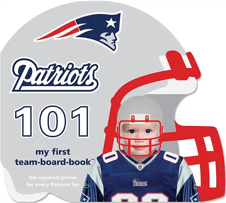New England Patriots 101 - Board Book
