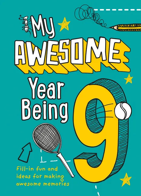 My Awesome Year Being 9 - Hardcover