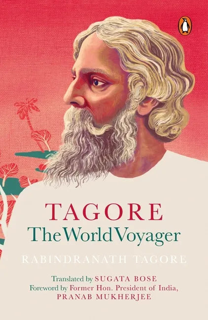Tagore: The World Voyager - Paperback