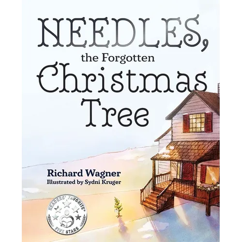 Needles, the Forgotten Christmas Tree - Hardcover