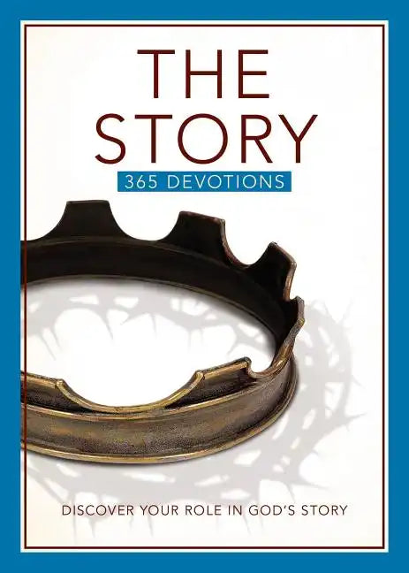 The Story Devotional: Discover Your Role in God's Story - Paperback