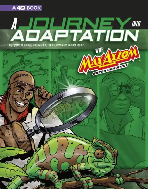 A Journey Into Adaptation with Max Axiom, Super Scientist: 4D an Augmented Reading Science Experience - Paperback