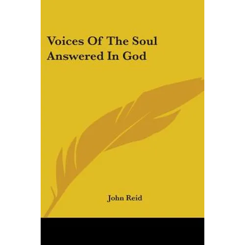 Voices Of The Soul Answered In God - Paperback