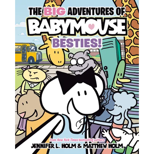 The Big Adventures of Babymouse: Besties! (Book 2): (A Graphic Novel) - Hardcover
