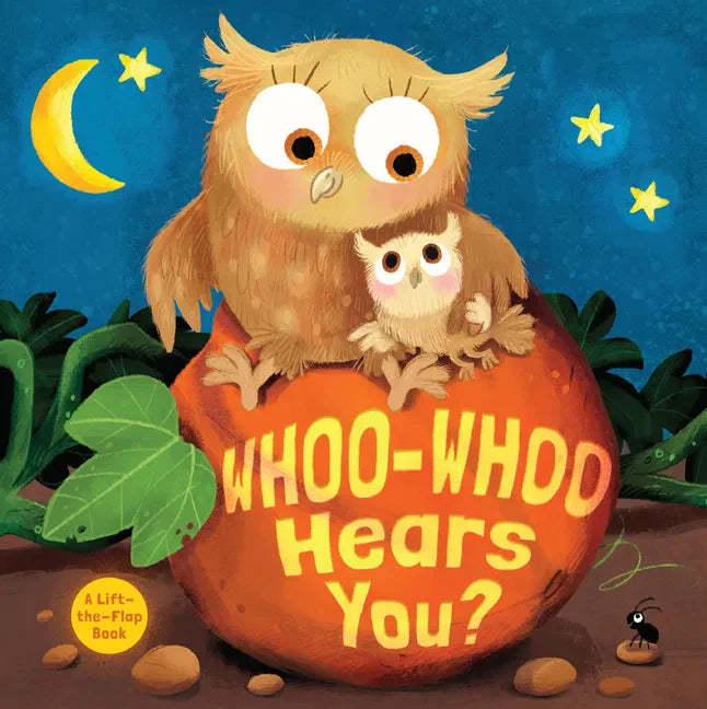 Whoo-Whoo Hears You?: A Bedtime Flap Book - Board Book