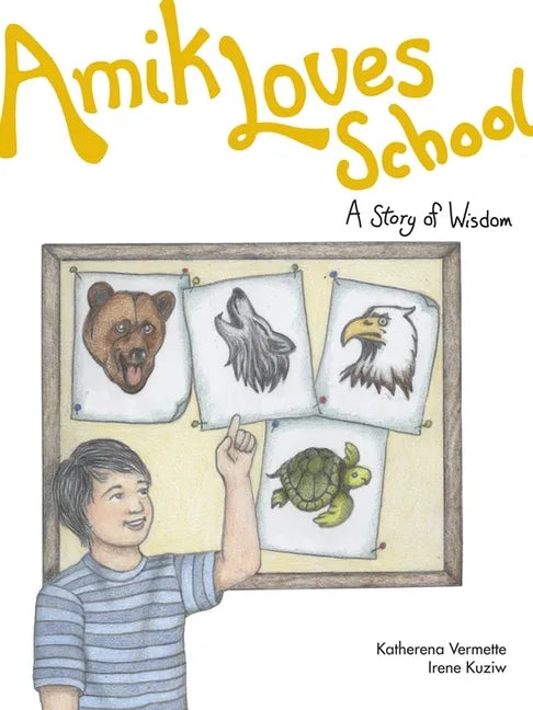 Amik Loves School: A Story of Wisdom - Paperback