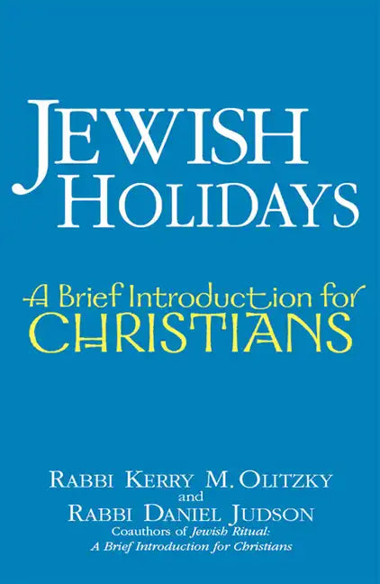 Jewish Holidays: A Brief Introduction for Christians - Hardcover