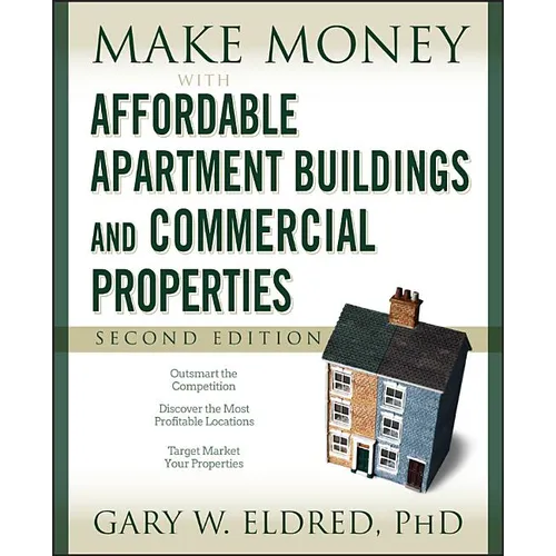 Make Money with Affordable Apartment Buildings and Commercial Properties - Paperback