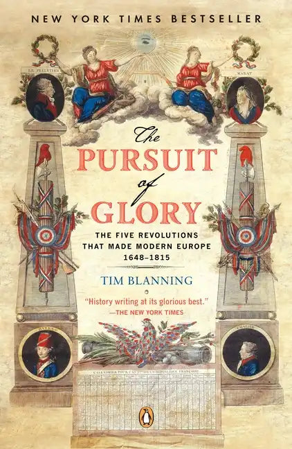 The Pursuit of Glory: The Five Revolutions That Made Modern Europe: 1648-1815 - Paperback