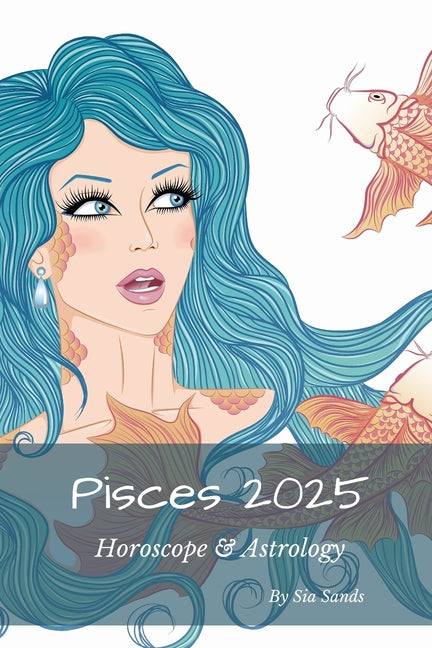Pisces 2025: Horoscope & Astrology - Paperback