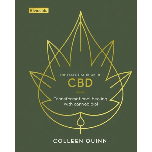 The Essential Book of CBD: Transformational Healing with Cannabidiol - Hardcover