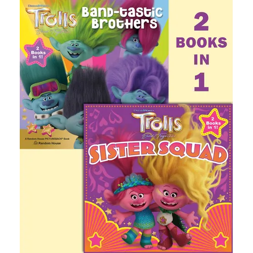 Trolls Band Together: Sister Squad/Band-Tastic Brothers (DreamWorks Trolls) - Paperback