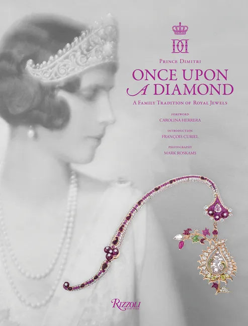 Once Upon a Diamond: A Family Tradition of Royal Jewels - Hardcover