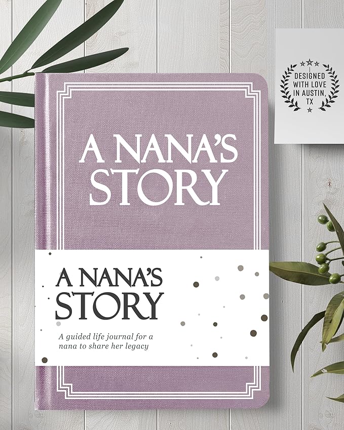 Nana's Life Story Journal (Hardcover): A Meaningful Keepsake for Nana to Share Her Journey and Memories, Book Includes 250+ Prompt Questions, Sentimental Gifts for Mother's Day, Birthday & Christmas
