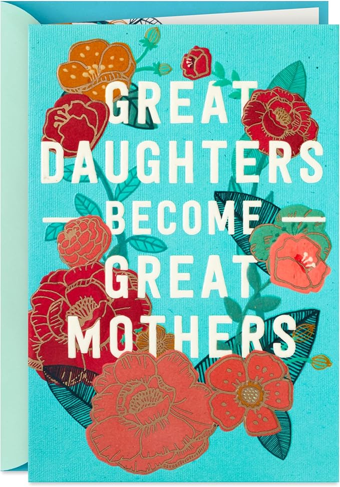 Hallmark Mothers Day Card for Daughter (Great Daughters Become Great Mothers)