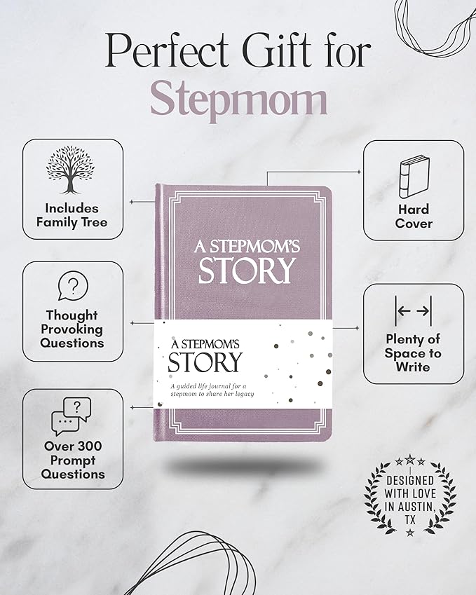 Stepmom's Life Story Journal (Hardcover): A Meaningful Keepsake for Stepmom to Share Her Journey & Memories, Book Includes 250+ Prompt Questions, Sentimental Gift for Mother's Day, Birthday, Christmas