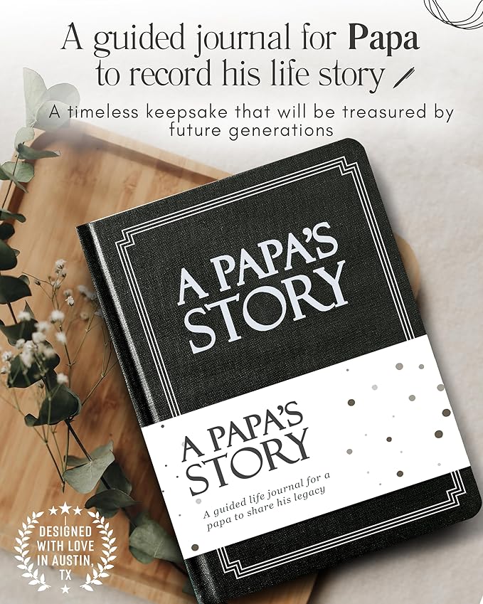 Papa's Life Story Journal (Hardcover): A Meaningful Keepsake for Papa to Share His Journey and Memories, Book Includes 250+ Prompt Questions, Sentimental Gifts for Father's Day, Birthday & Christmas
