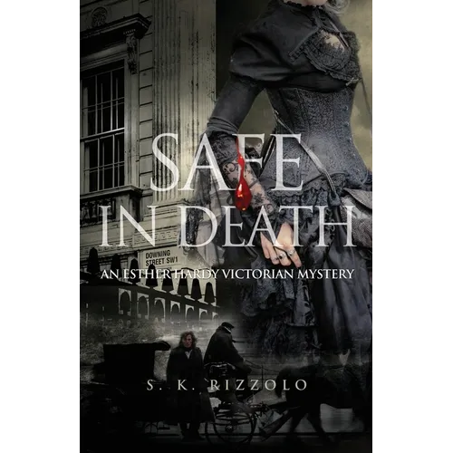 Safe in Death: An Esther Hardy Victorian Mystery - Paperback