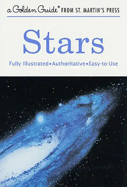 Stars: A Fully Illustrated, Authoritative and Easy-To-Use Guide - Paperback