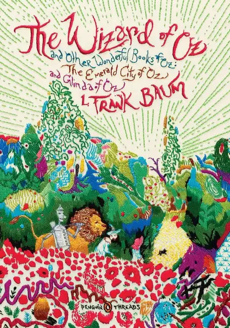 The Wizard of Oz: And Other Wonderful Books of Oz: The Emerald City of Oz and Glinda of Oz (Penguin Classics Deluxe Edition) - Paperback