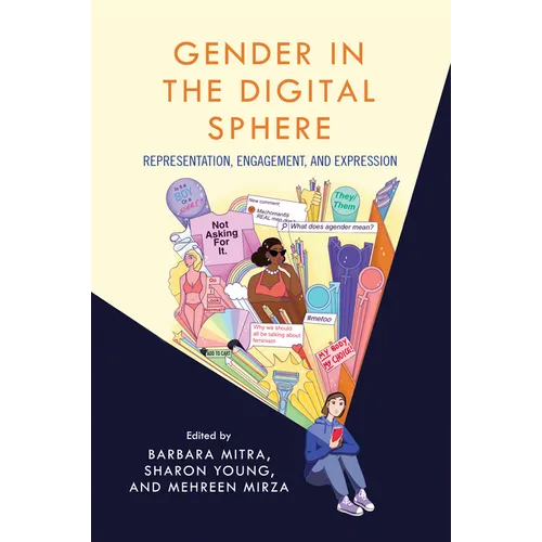 Gender in the Digital Sphere: Representation, Engagement, and Expression - Hardcover