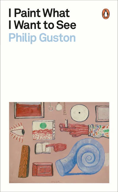 I Paint What I Want to See - Paperback
