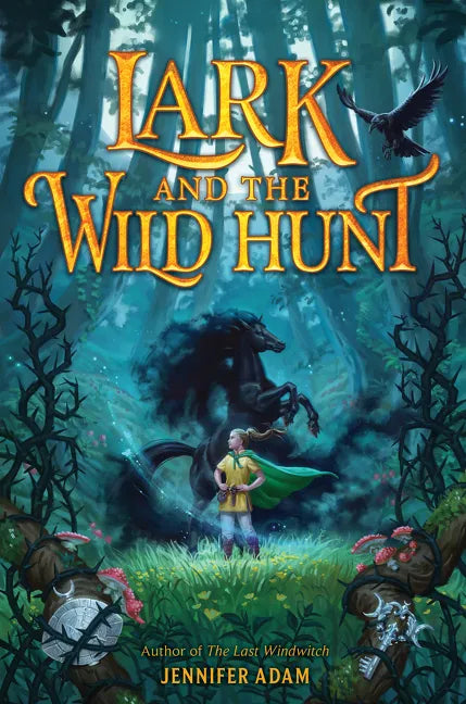Lark and the Wild Hunt - Hardcover