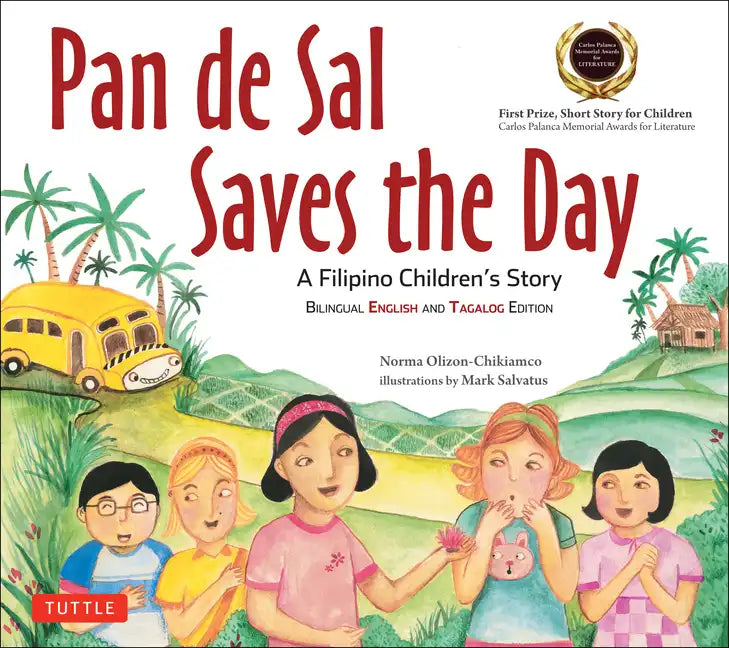 Pan de Sal Saves the Day: An Award-Winning Children's Story from the Philippines [New Bilingual English and Tagalog Edition] - Paperback