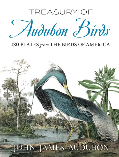 Treasury of Audubon Birds: 130 Plates from the Birds of America - Paperback