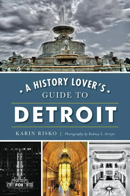 History Lover's Guide to Detroit - Paperback