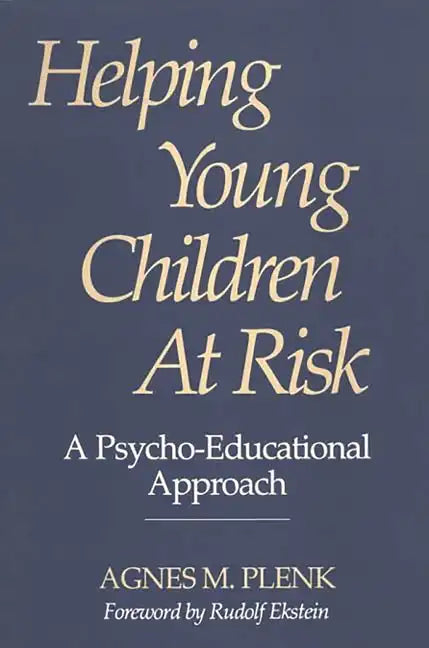 Helping Young Children at Risk: A Psycho-Educational Approach - Paperback